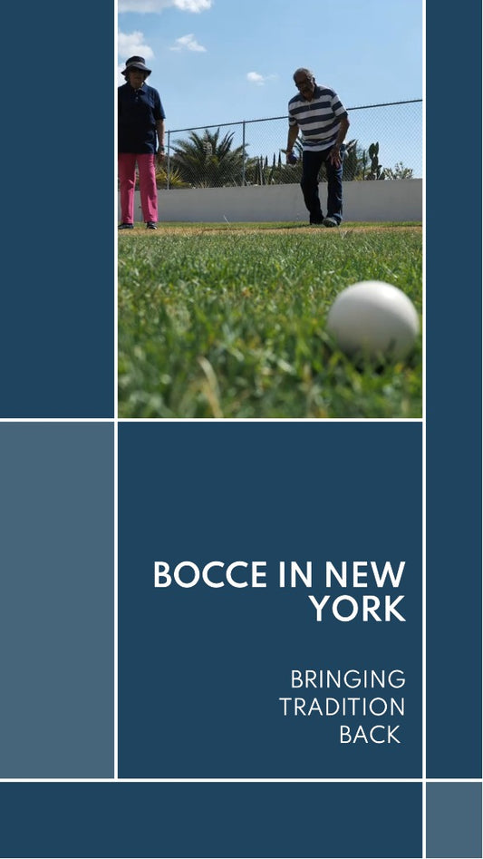 Bocce in New York: Bringing Tradition Back